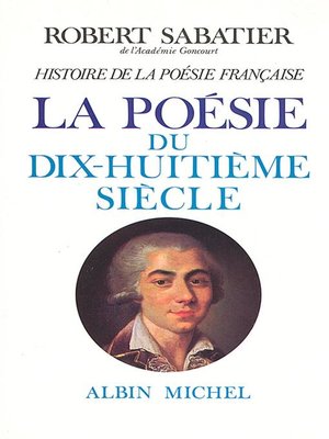 cover image of Histoire de la poésie française--Poésie du XVIII° siècle